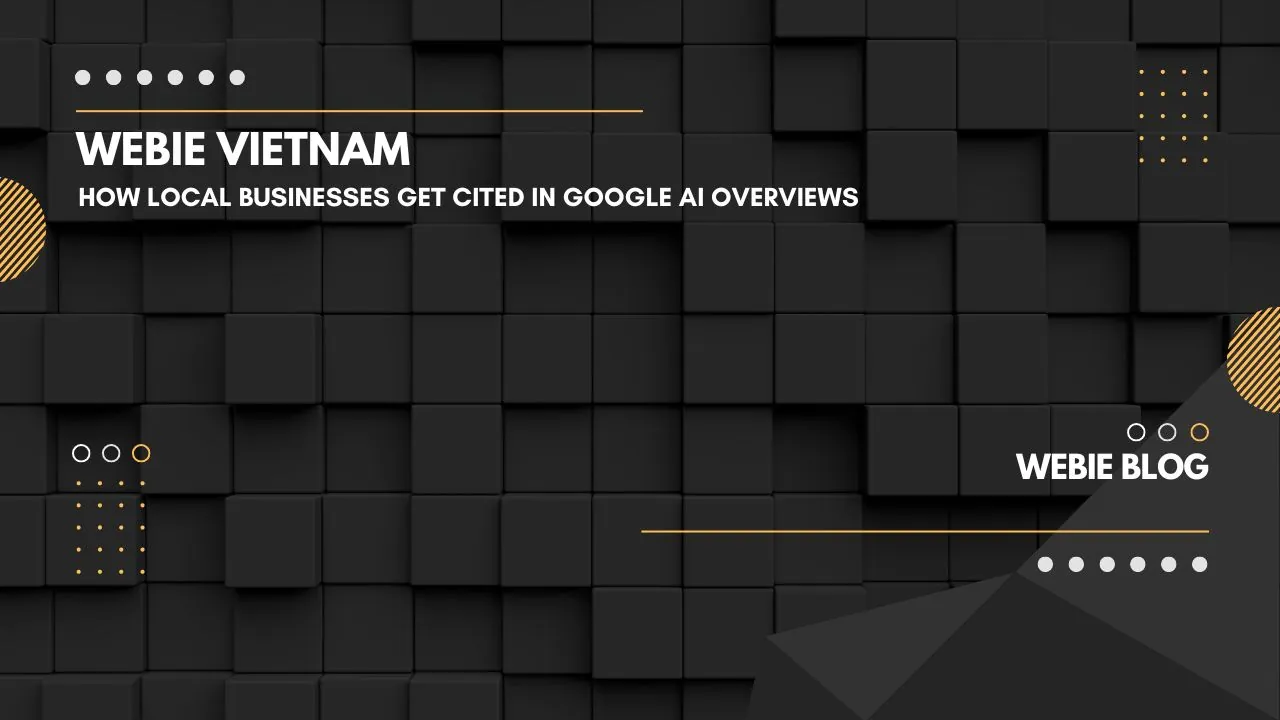 Cách để doanh nghiệp địa phương được Google AI Overviews trích dẫn (Hướng dẫn 2026 cho SME)