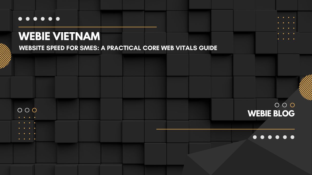Website Speed for SMEs: A Practical Core Web Vitals Guide