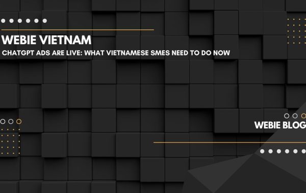 ChatGPT Ads Are Live: What Vietnamese SMEs Need to Do Now