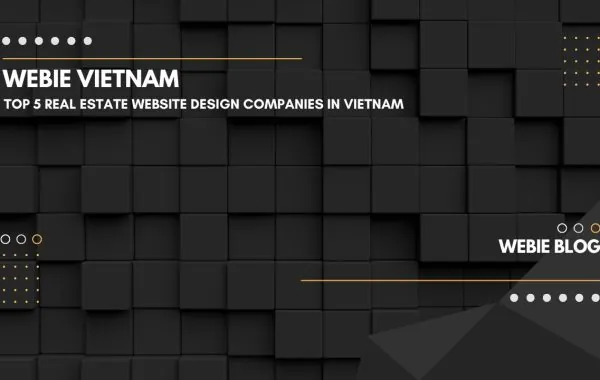 Top 5 Real Estate Website Design Companies in Vietnam