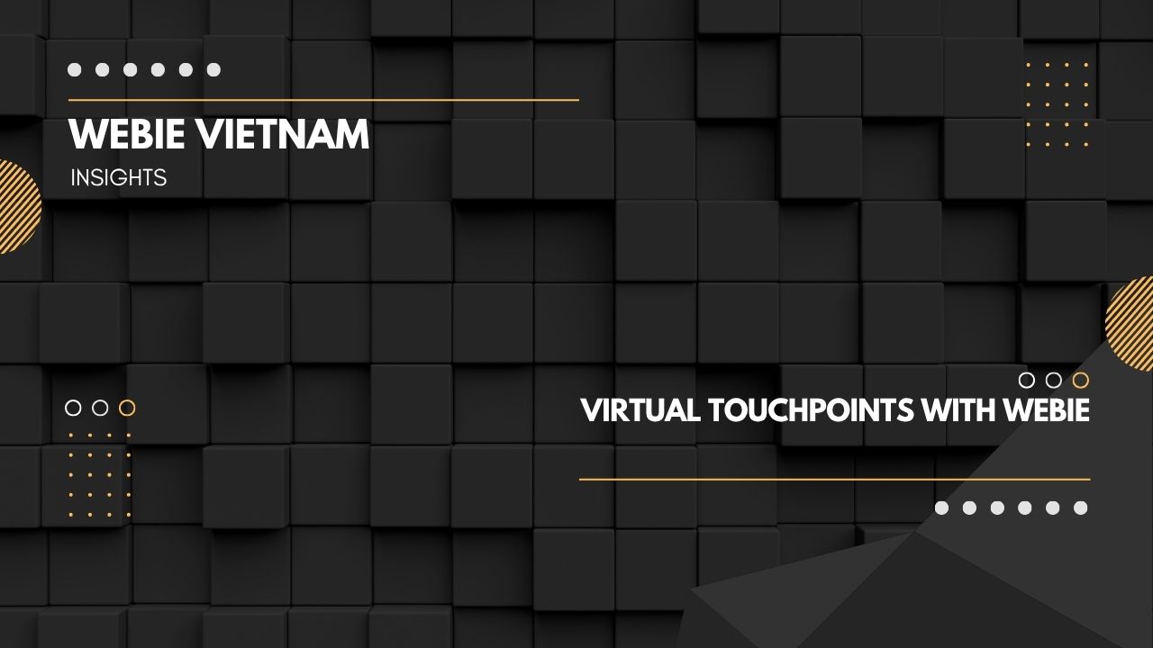 Gaming Brand Touchpoints & Digital Branding - Webie Vietnam