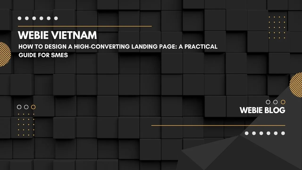 Thiết kế landing page chuyển đổi cao | Webie