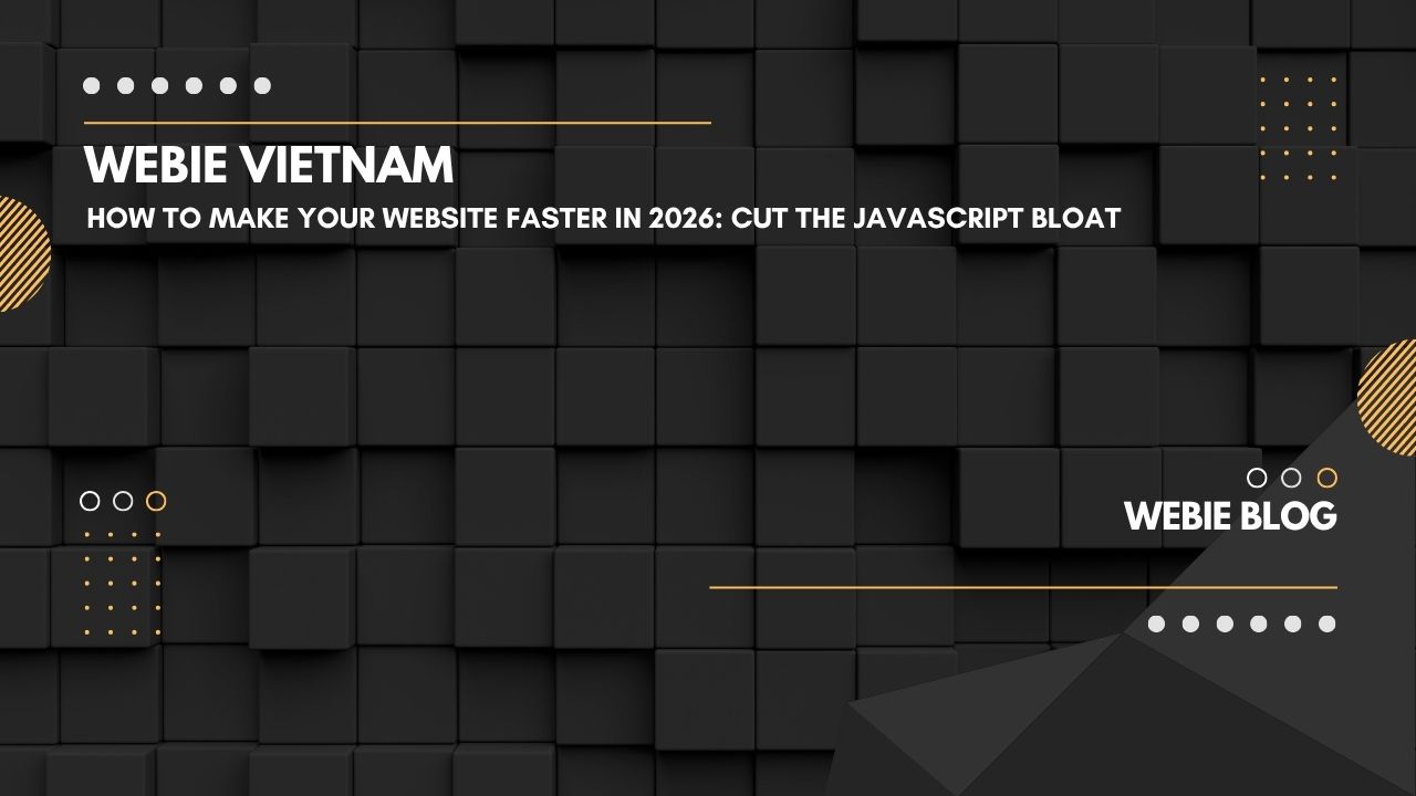 How to Make Your Website Faster in 2026: Cut the JavaScript Bloat