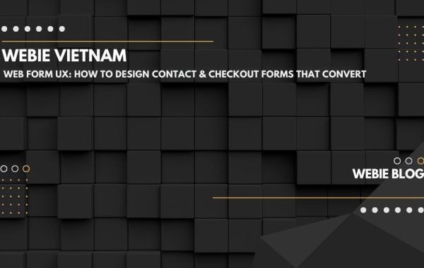 Web Form UX: How to Design Contact & Checkout Forms That Convert