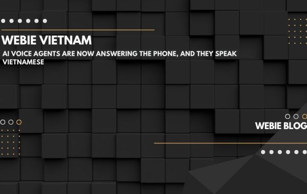 AI Voice Agents Are Now Answering the Phone, And They Speak Vietnamese