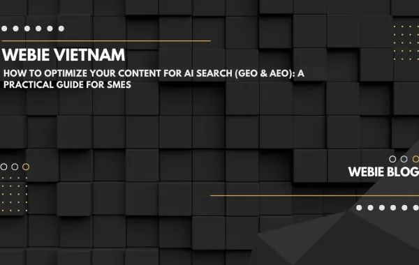 How to Optimize Your Content for AI Search (GEO & AEO): A Practical Guide for SMEs