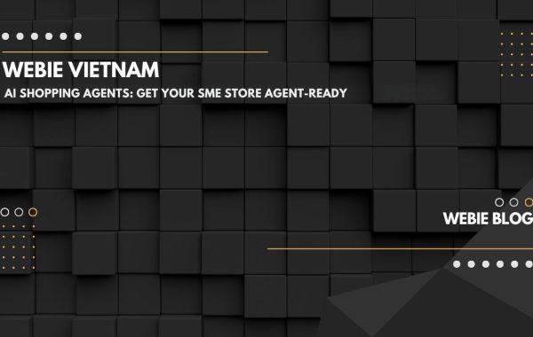 AI Shopping Agents: How Vietnamese SMEs Can Get Agent-Ready