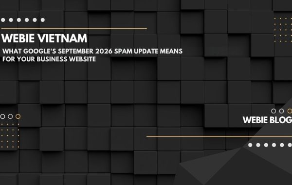 What Google’s September 2026 Spam Update Means for Your Business Website