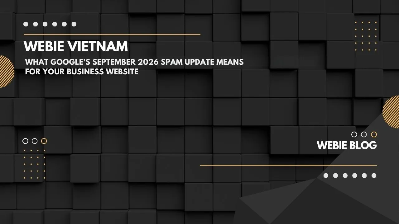 What Google’s September 2026 Spam Update Means for Your Business Website